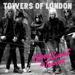 Towers of London : Blood, Sweat and Towers